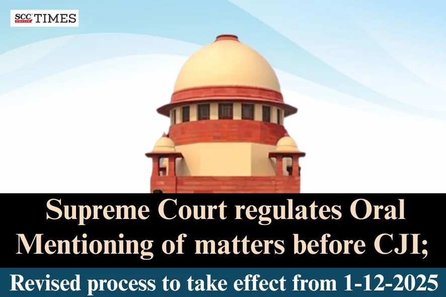 oral mentioning of matters before CJI