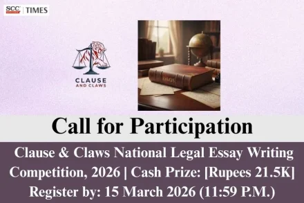 Clause & Claws National Legal Essay Writing Competition 2026