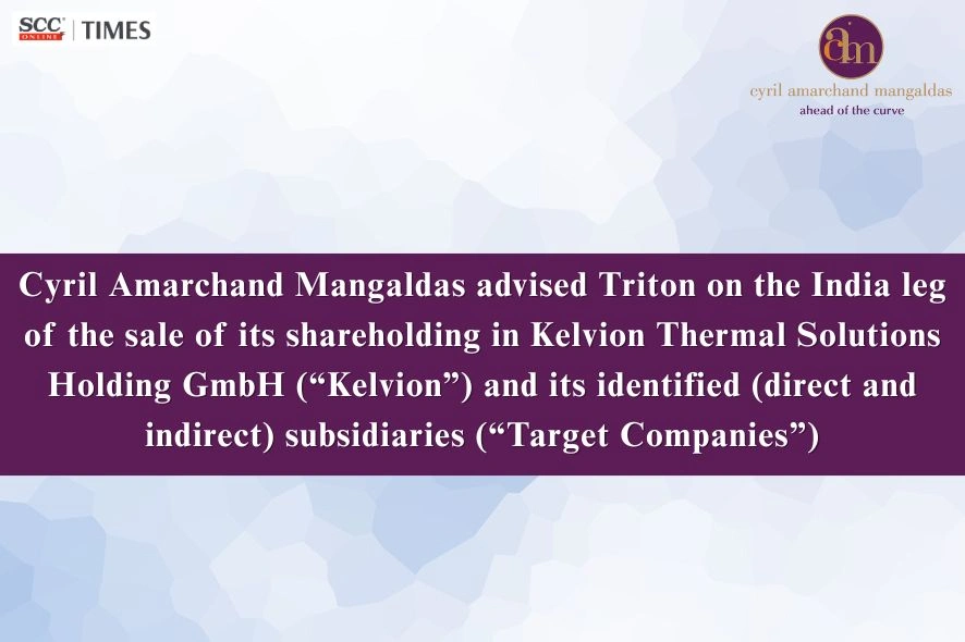 Cyril Amarchand Mangaldas Advises Triton