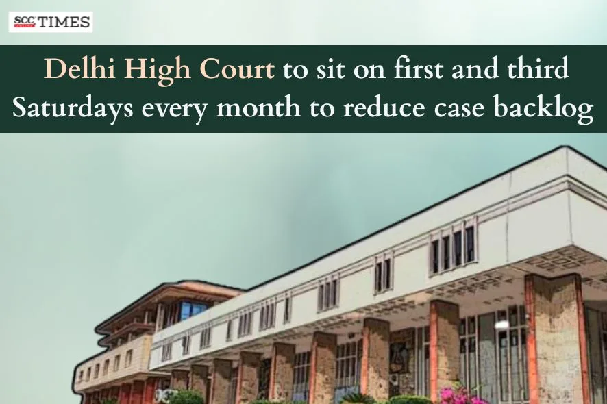 Delhi High Court Saturday