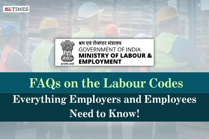 FAQs on the Labour Codes