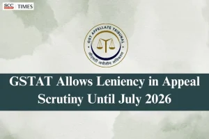 GSTAT appeal scrutiny leniency