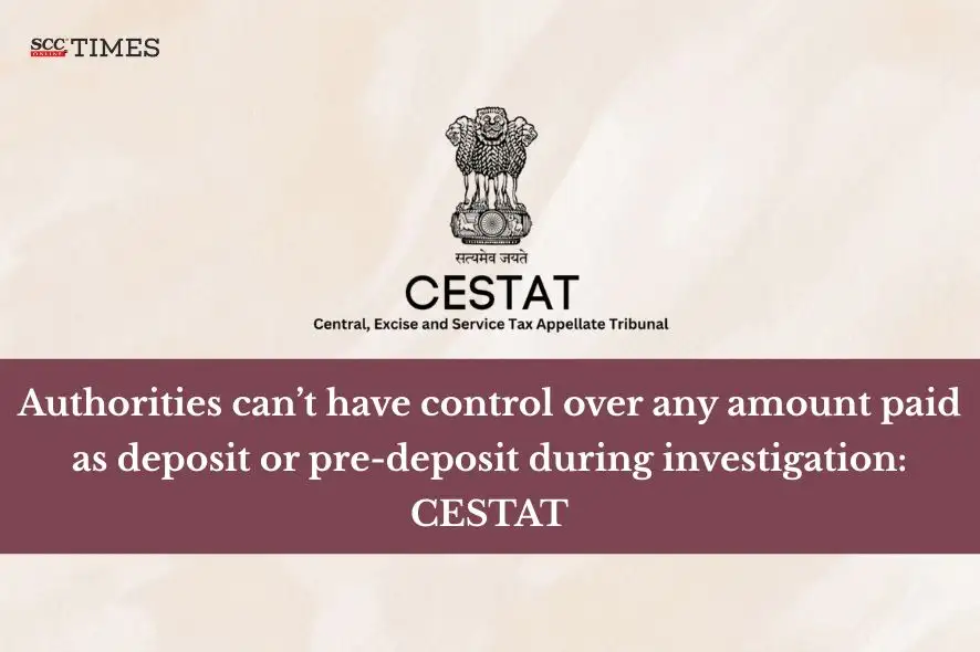 Refund of amount deposited during investigation