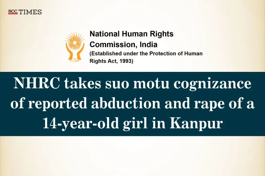 abduction & rape of 14-year-old girl in Kanpur