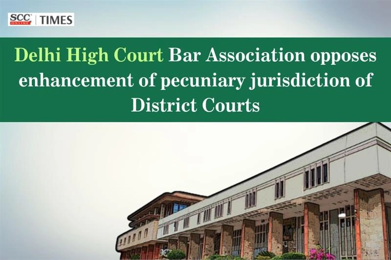 enhancement of pecuniary jurisdiction of District Courts