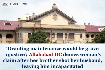 maintenance to wife whose brother shot her husband