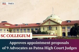 9 Advocates as Patna High Court judges