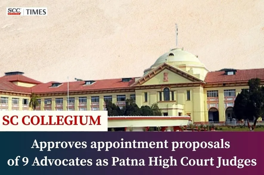 9 Advocates as Patna High Court judges