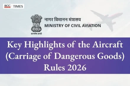 Aircraft (Carriage of Dangerous Goods) Rules 2026