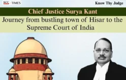 Know Thy Judge | Chief Justice Surya Kant: Journey from bustling town of Hisar to the Supreme Court of India