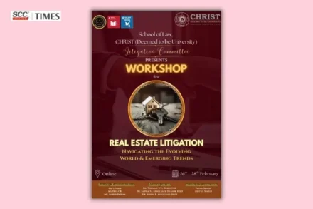 CHRIST University Real Estate Litigation Workshop 2026