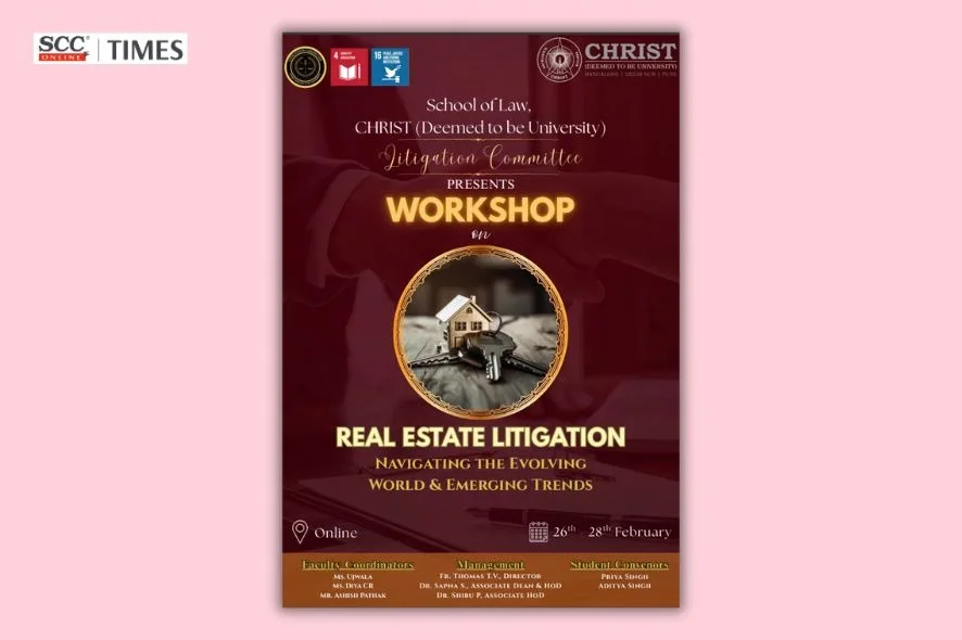 CHRIST University Real Estate Litigation Workshop 2026