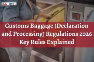 Customs Baggage Regulations 2026