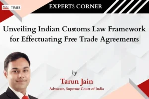 Indian Customs Law Free Trade Agreements