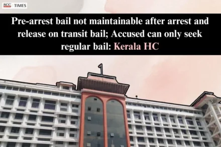 Pre-arrest bail not maintainable after arrest