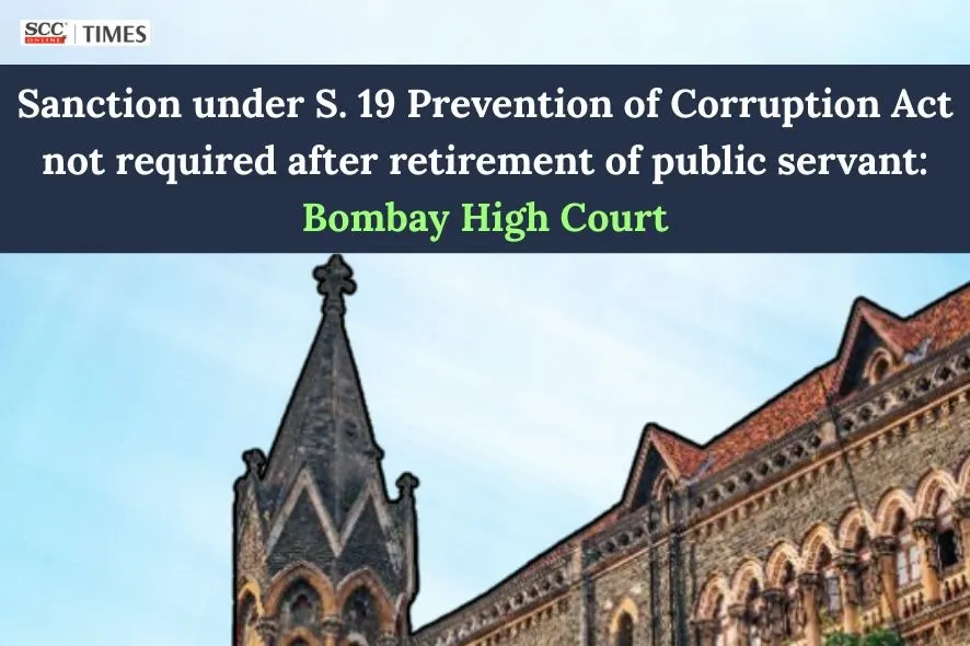 Retired public servant cannot claim sanction