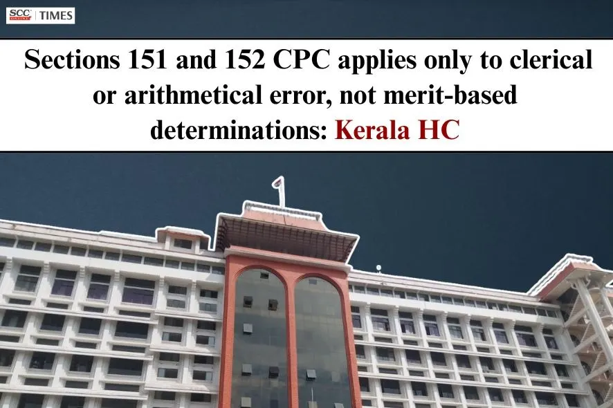 Section 151 CPC applies to clerical error