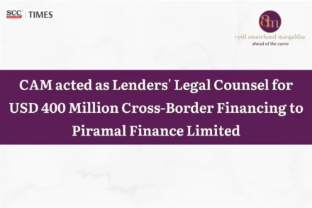 USD 400 Million ECB Piramal Finance CAM Advisory