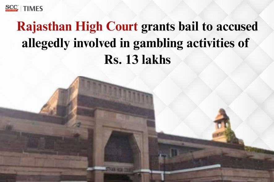 bail to accused involved in gambling activities