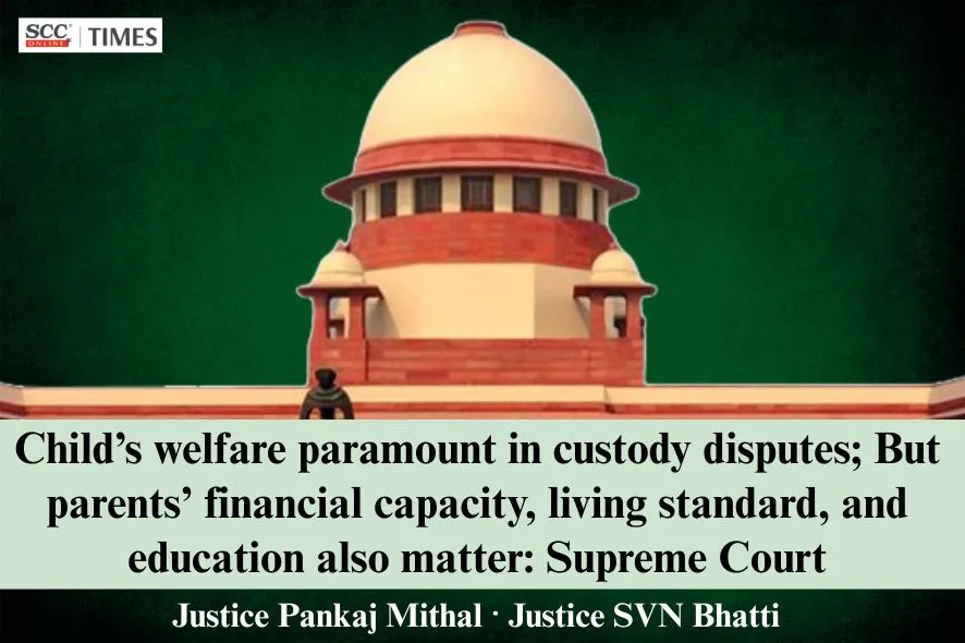 child custody factors Supreme Court child's welfare in custody disputes