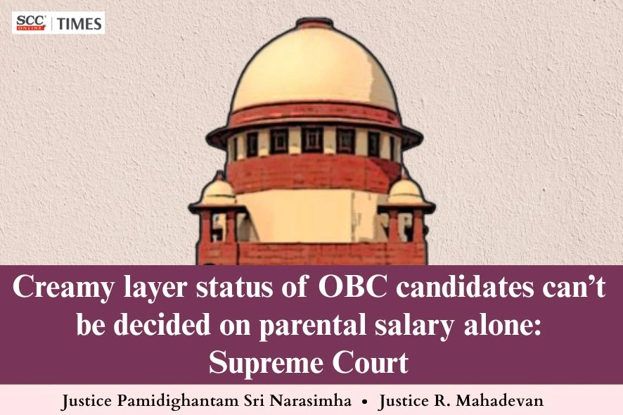 Creamy layer status of OBC candidates