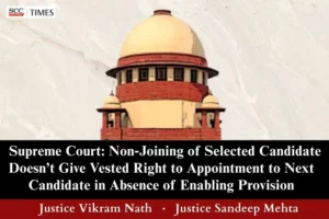 Filling of vacant post on non-joining of selected candidate