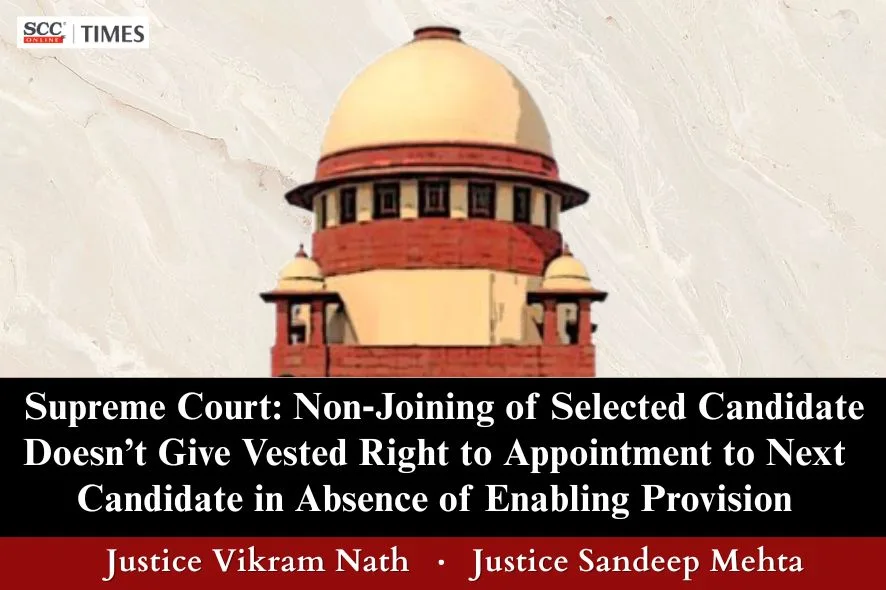 Filling of vacant post on non-joining of selected candidate