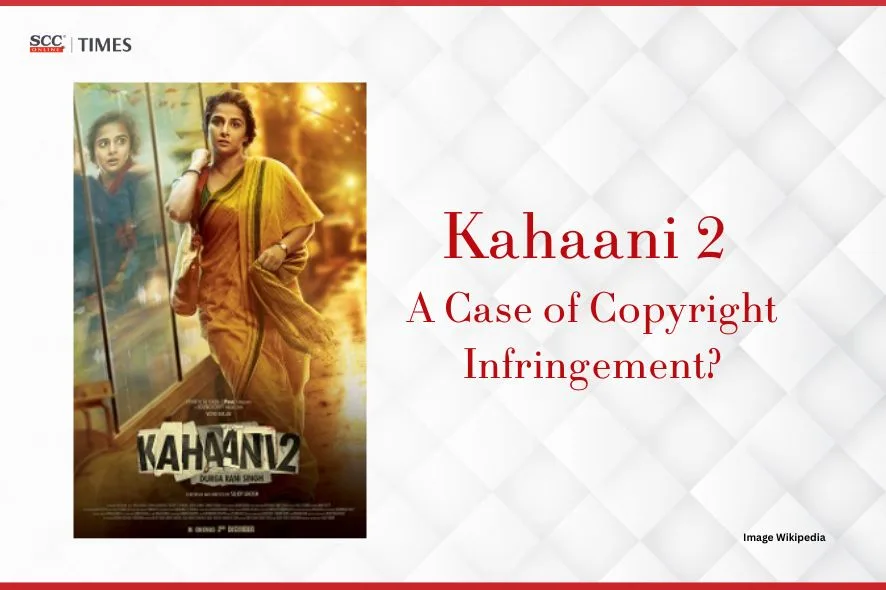 Kahaani 2 copyright case