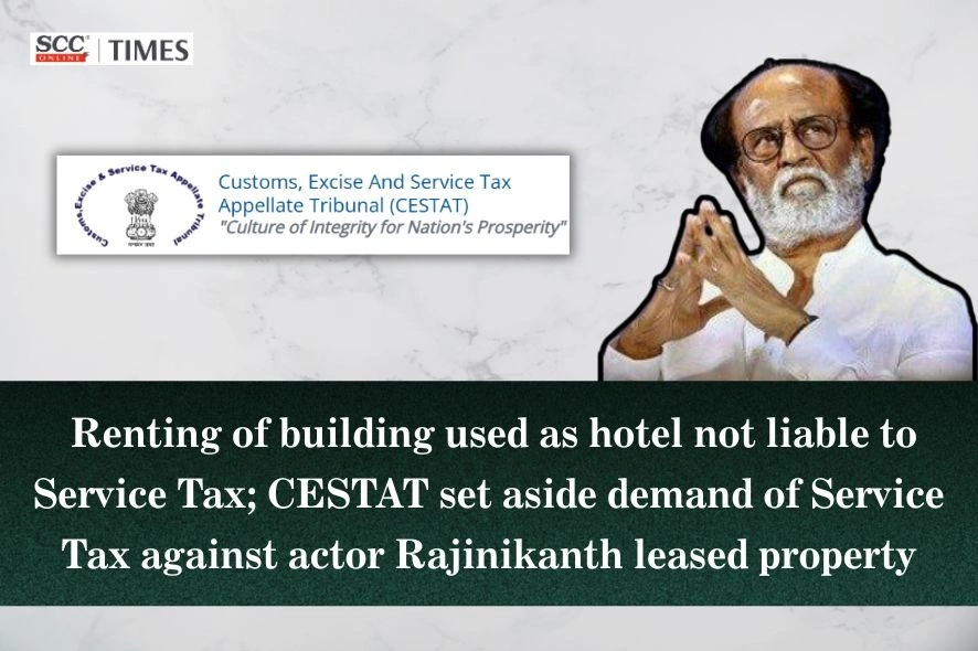 Service Tax against actor Rajinikanth
