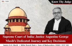 Know Thy Judge | Supreme Court of India: Justice Augustine George Masih’s Dedicated Journey and Key Decisions
