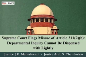 dismissal order passed by invoking Article 311(2)(b)