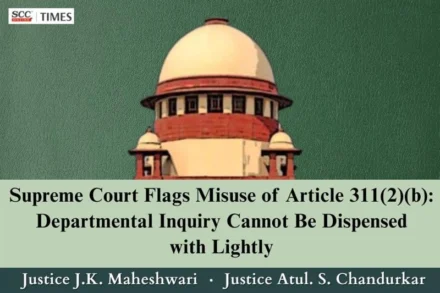 dismissal order passed by invoking Article 311(2)(b)