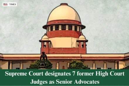former High Court Judges as Senior Advocates