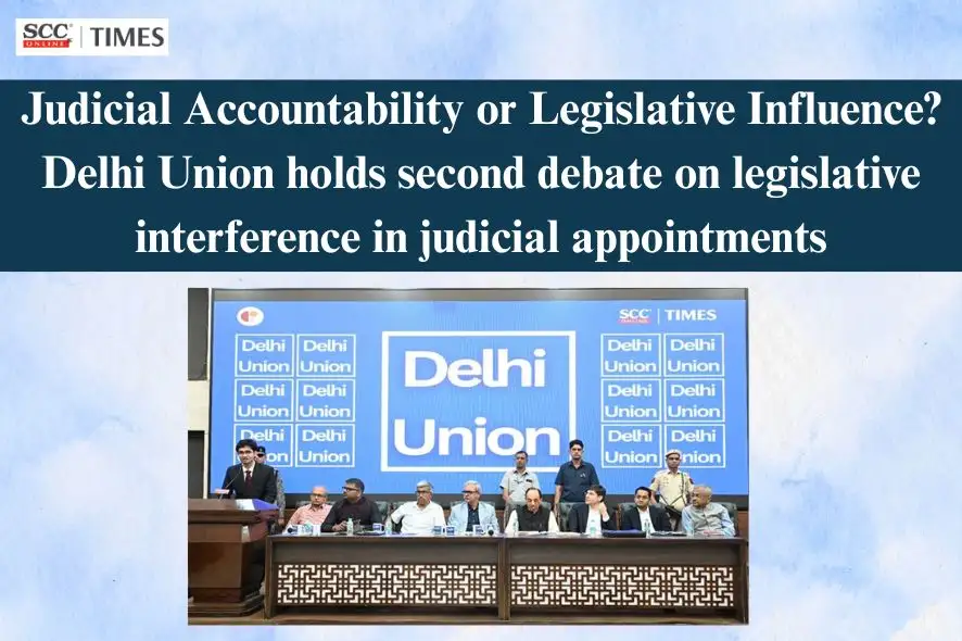 Delhi Union debate on judicial appointments