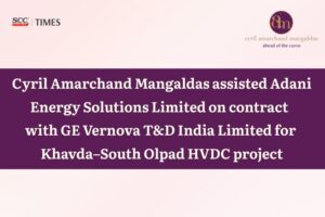 CAM Advises Adani Energy Solutions HVDC Project