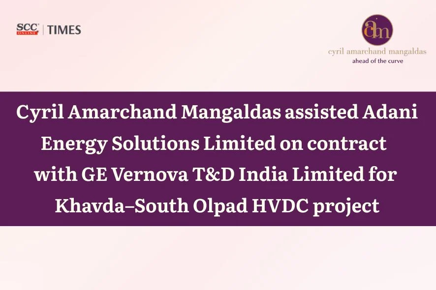 CAM Advises Adani Energy Solutions HVDC Project