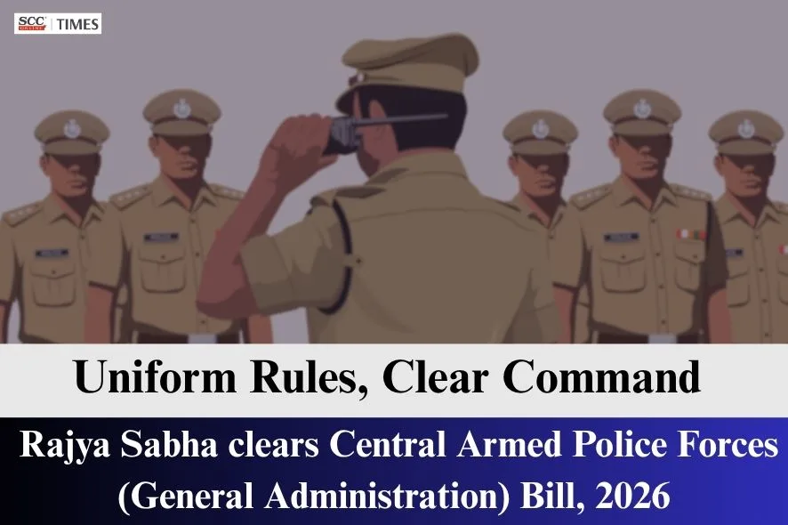 Central Armed Police Forces (General Administration) Bill