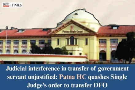 Judicial interference in transfer of government servant