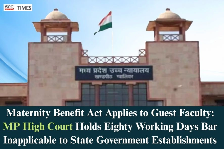 Maternity Benefit Act Applies to Guest Faculty