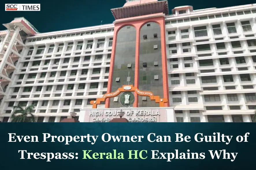 Property Owner Guilty of Trespass