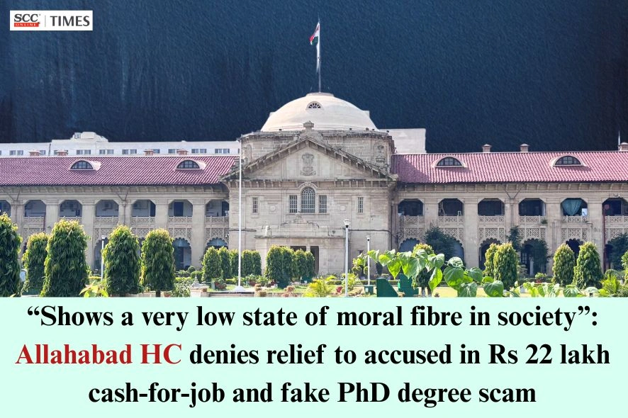 Rs. 22 lakh cash-for-job & fake PhD degree scam