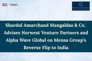 SAM Advises on Mensa Group Reverse Flip to India