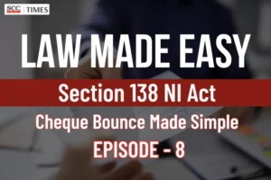 Section 138 NI Act cheque bounce law