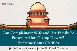 Wife Cannot Be Prosecuted for Giving Dowry
