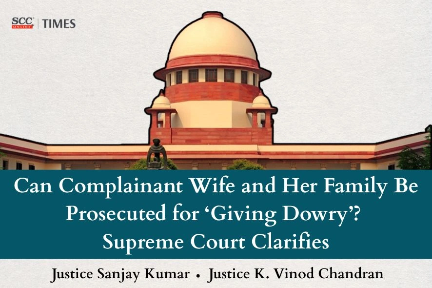 Wife Cannot Be Prosecuted for Giving Dowry