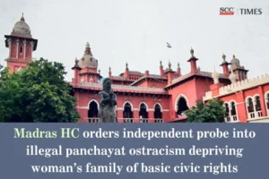 illegal ostracism orders by village panchayat